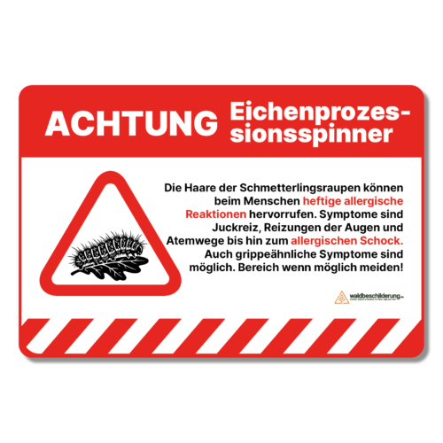 Schild f&uuml;r den Wald und Forst - Achtung Eichenprozessions&shy;spinner