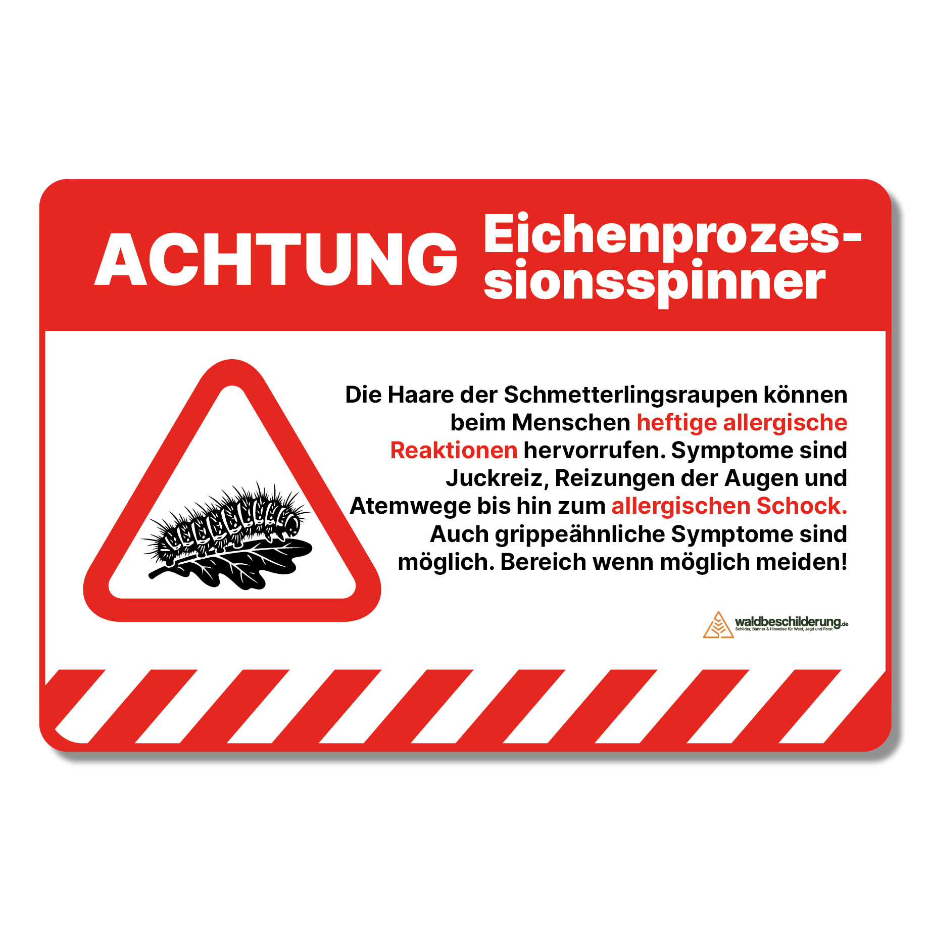 Schild für den Wald und Forst - Achtung Eichenprozessions­spinner